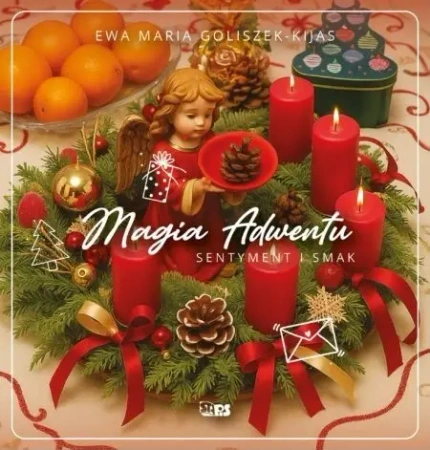 Magia Adwentu - Ewa Maria Goliszek-Kijas