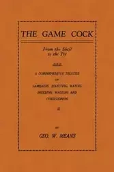 The Game Cock - Means Geo W.