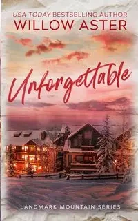 Unforgettable - Willow Aster