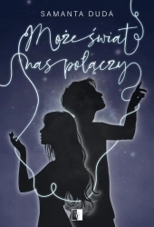 Może świat nas połączy - Samanta Duda