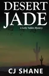 Desert Jade - Shane C. J.