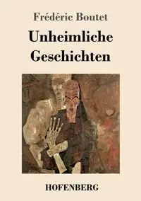 Unheimliche Geschichten - Boutet Frédéric