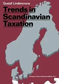 Trends in Scandinavian Taxation - Lindencrona Gustaf