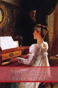 Jane Austen's Sense & Sensibility - K. Parker Paula
