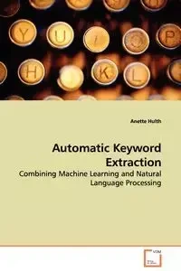 Automatic Keyword Extraction - Anette Hulth