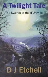 A Twilight Tale - Etchell D J