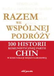 Razem we wspólnej podróży - Qi Yu, Du Zhanyuan, Gumienik Szymon