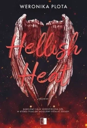 Hellish Heat. Seria Hellish. Tom 1 (wydanie pocketowe) - Weronika Plota