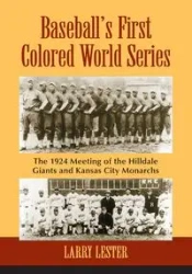 Baseball's First Colored World Series - Lester Larry