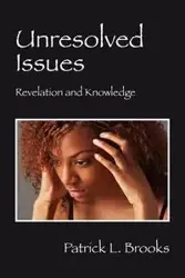 Unresolved Issues - Brooks Patrick L