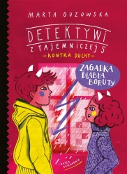 Detektywi z Tajemniczej 5 Zagadka diabła Boruty - Marta Guzowska