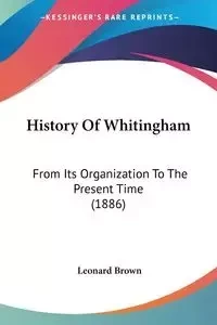 History Of Whitingham - Leonard Brown