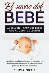 El sueńo del bebé - Elicia Ortiz