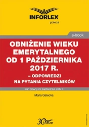 eBook Obniżenie wieku emerytalnego od 1 października 2017 - Maria Gałecka