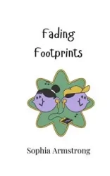 Fading Footprints - Sophia Armstrong