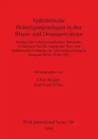 Spätrömische Befestigungsanlagen in den Rhein- und Donauprovinzen - Bridger Clive