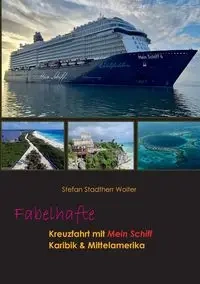 Fabelhafte Kreuzfahrt mit Mein Schiff - Stefan Stadtherr Wolter