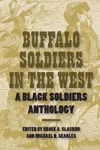 Buffalo Soldiers in the West - Glasrud Bruce A.