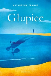 Głupiec - Katarzyna Franus