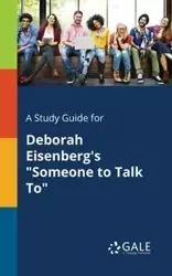 A Study Guide for Deborah Eisenberg's "Someone to Talk To" - Gale Cengage