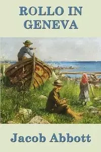Rollo in Geneva - Jacob Abbott