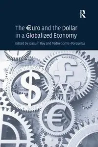 The €uro and the Dollar in a Globalized Economy - Gomis-Porqueras Pedro
