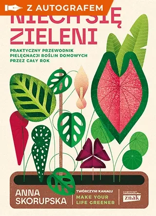 Niech się zieleni z autografem - Anna Skorupska