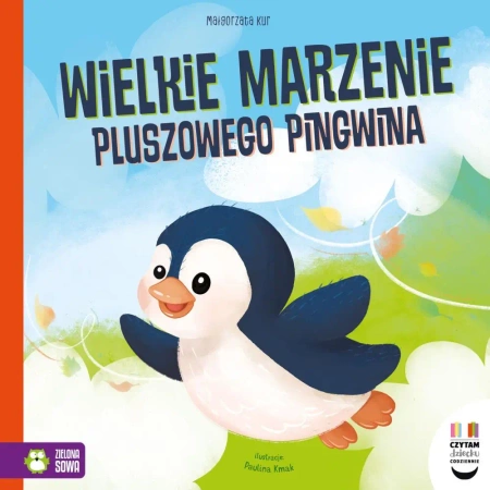 Czytam dziecku codziennie. Wielkie marzenie... - Małgorzata Kur, Paulina Kmak