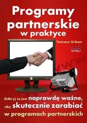 Programy partnerskie w praktyce (Wersja elektroniczna (PDF)) - Tomek Urban