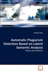 Automatic Plagiarism Detection Based on Latent Semantic Analysis - Češka Zdeněk
