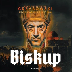 audiobook Biskup - Adam Maksymilian Grzybowski