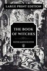 The Book of Witches - Oliver Madox Hueffer