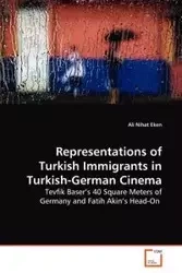 Representations of Turkish Immigrants in Turkish-German Cinema - Ali Eken Nihat