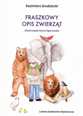 Fraszkowe opis zwierząt - Kazimierz Grudziecki