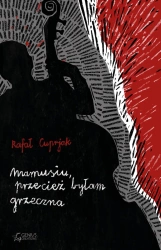 eBook Mamusiu, przecież byłam grzeczna - Rafał Cuprjak epub mobi