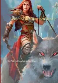 Aufstand der Dämonen  Band 1 - Peter S. Fischer