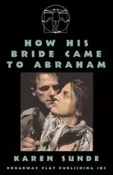How His Bride Came To Abraham - Karen Sunde