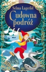 Cudowna podróż T.2 - S. Lagerlf