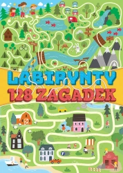 Labirynty 128 zagadek - praca zbiorowa