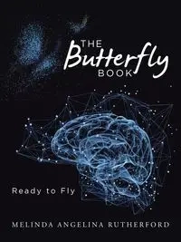 The Butterfly Book - Melinda Angelina Rutherford