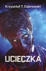 Ucieczka - Krzysztof T. Dąbrowski