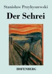 Der Schrei - Stanislaw Przybyszewski