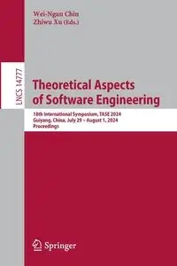 Theoretical Aspects of Software Engineering - Chin Wei-Ngan