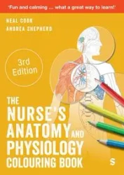 The Nurse's Anatomy and Physiology Colouring Book (Third Edition) - Neal Cook