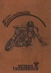 Motorrad Tourenbuch - Meine Motorradtouren - Wolle Z.
