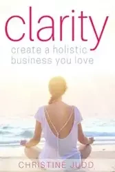 Clarity - Christine Judd