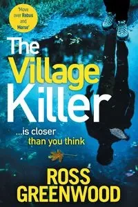 The Village Killer - Ross Greenwood