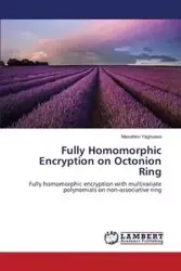 Fully Homomorphic Encryption on Octonion Ring - Yagisawa Masahiro