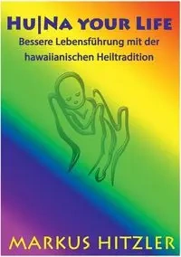 Hu|Na your Life - Markus Hitzler