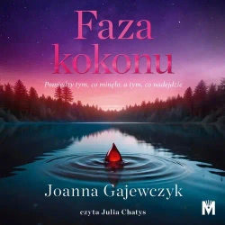 audiobook Faza kokonu - Joanna Gajewczyk